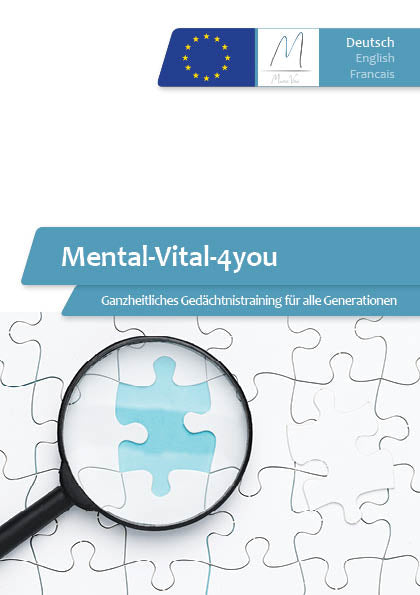 Mental-Vital-4you - Ganzheitliches Gedächtnistraining für alle Generationen  (kostenlose Broschüre als PDF)
